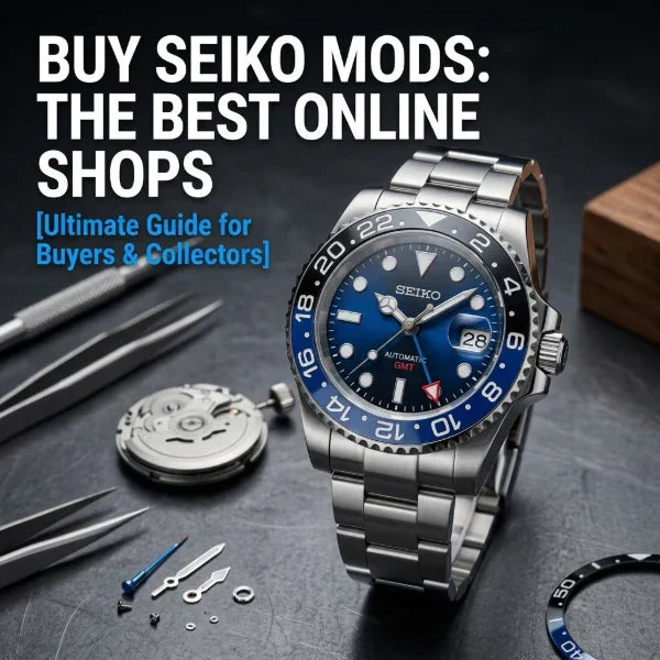 Where to Buy Seiko Mod Watches: Best Seiko Mod Shops Online (2026 Guide)